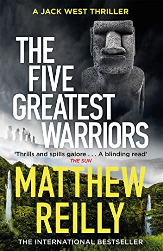 The Five Greatest Warriors: From the creator of No.1 Netflix thriller INTERCEPTOR (Jack West Series)